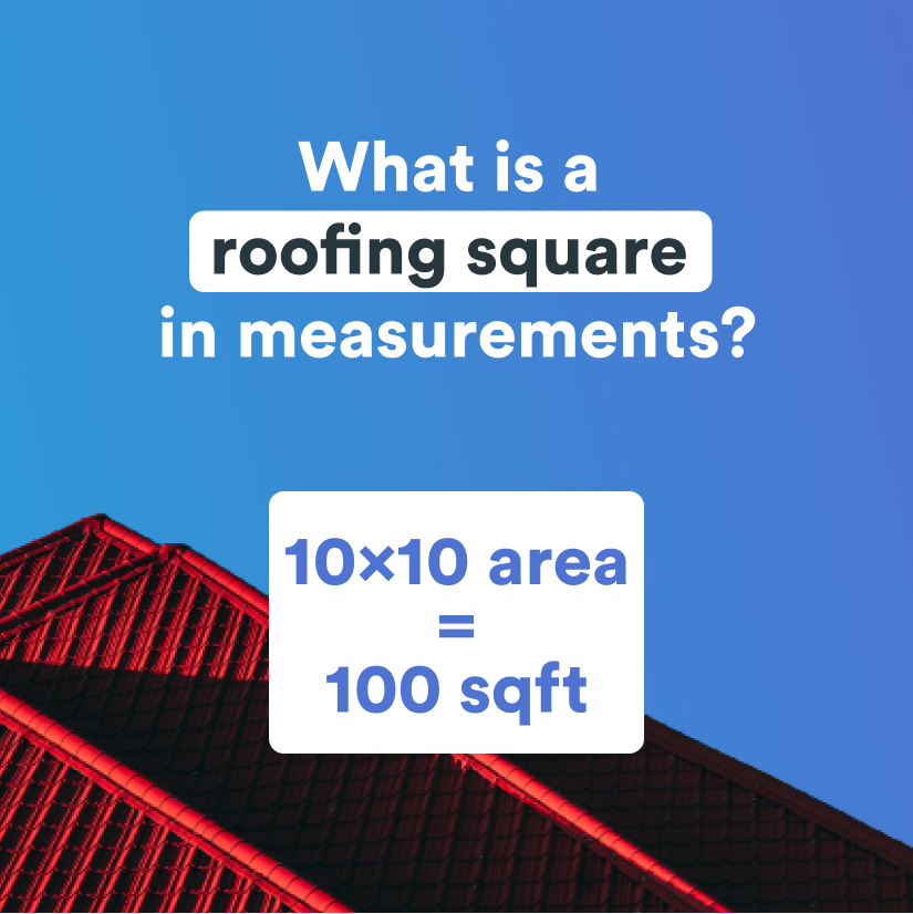 Roofing Square in Measurements Explained Roofr